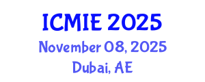 International Conference on Mechatronics, Manufacturing and Industrial Engineering (ICMIE) November 08, 2025 - Dubai, United Arab Emirates