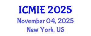International Conference on Mechatronics, Manufacturing and Industrial Engineering (ICMIE) November 04, 2025 - New York, United States