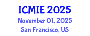 International Conference on Mechatronics, Manufacturing and Industrial Engineering (ICMIE) November 01, 2025 - San Francisco, United States