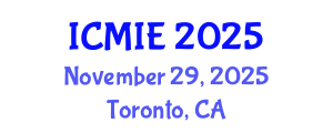 International Conference on Mechatronics, Manufacturing and Industrial Engineering (ICMIE) November 29, 2025 - Toronto, Canada