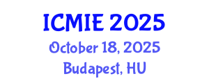 International Conference on Mechatronics, Manufacturing and Industrial Engineering (ICMIE) October 18, 2025 - Budapest, Hungary