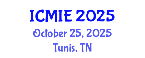 International Conference on Mechatronics, Manufacturing and Industrial Engineering (ICMIE) October 25, 2025 - Tunis, Tunisia