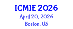 International Conference on Mechatronics, Manufacturing and Industrial Engineering (ICMIE) April 20, 2026 - Boston, United States International Conference on Mechatronics, Manufacturing and Industrial Engineering (ICMIE) April 20, 2026 - Boston, United States