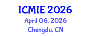 International Conference on Mechatronics, Manufacturing and Industrial Engineering (ICMIE) April 06, 2026 - Chengdu, China International Conference on Mechatronics, Manufacturing and Industrial Engineering (ICMIE) April 06, 2026 - Chengdu, China
