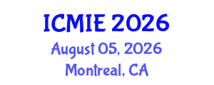 International Conference on Mechatronics, Manufacturing and Industrial Engineering (ICMIE) August 05, 2026 - Montreal, Canada