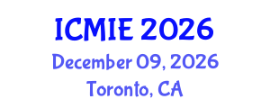 International Conference on Mechatronics, Manufacturing and Industrial Engineering (ICMIE) December 09, 2026 - Toronto, Canada