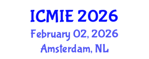 International Conference on Mechatronics, Manufacturing and Industrial Engineering (ICMIE) February 02, 2026 - Amsterdam, Netherlands International Conference on Mechatronics, Manufacturing and Industrial Engineering (ICMIE) February 02, 2026 - Amsterdam, Netherlands