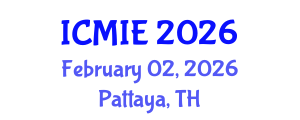 International Conference on Mechatronics, Manufacturing and Industrial Engineering (ICMIE) February 02, 2026 - Pattaya, Thailand International Conference on Mechatronics, Manufacturing and Industrial Engineering (ICMIE) February 02, 2026 - Pattaya, Thailand