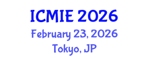 International Conference on Mechatronics, Manufacturing and Industrial Engineering (ICMIE) February 23, 2026 - Tokyo, Japan International Conference on Mechatronics, Manufacturing and Industrial Engineering (ICMIE) February 23, 2026 - Tokyo, Japan