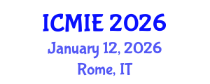 International Conference on Mechatronics, Manufacturing and Industrial Engineering (ICMIE) January 12, 2026 - Rome, Italy International Conference on Mechatronics, Manufacturing and Industrial Engineering (ICMIE) January 12, 2026 - Rome, Italy