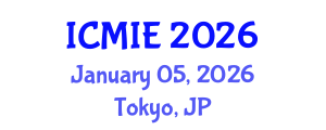 International Conference on Mechatronics, Manufacturing and Industrial Engineering (ICMIE) January 05, 2026 - Tokyo, Japan International Conference on Mechatronics, Manufacturing and Industrial Engineering (ICMIE) January 05, 2026 - Tokyo, Japan