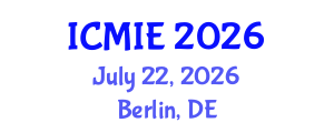 International Conference on Mechatronics, Manufacturing and Industrial Engineering (ICMIE) July 22, 2026 - Berlin, Germany International Conference on Mechatronics, Manufacturing and Industrial Engineering (ICMIE) July 22, 2026 - Berlin, Germany