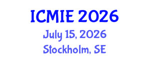 International Conference on Mechatronics, Manufacturing and Industrial Engineering (ICMIE) July 15, 2026 - Stockholm, Sweden International Conference on Mechatronics, Manufacturing and Industrial Engineering (ICMIE) July 15, 2026 - Stockholm, Sweden