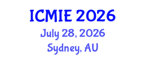 International Conference on Mechatronics, Manufacturing and Industrial Engineering (ICMIE) July 28, 2026 - Sydney, Australia International Conference on Mechatronics, Manufacturing and Industrial Engineering (ICMIE) July 28, 2026 - Sydney, Australia