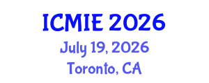 International Conference on Mechatronics, Manufacturing and Industrial Engineering (ICMIE) July 19, 2026 - Toronto, Canada International Conference on Mechatronics, Manufacturing and Industrial Engineering (ICMIE) July 19, 2026 - Toronto, Canada