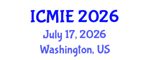 International Conference on Mechatronics, Manufacturing and Industrial Engineering (ICMIE) July 17, 2026 - Washington, United States International Conference on Mechatronics, Manufacturing and Industrial Engineering (ICMIE) July 17, 2026 - Washington, United States