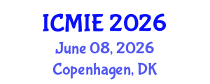 International Conference on Mechatronics, Manufacturing and Industrial Engineering (ICMIE) June 08, 2026 - Copenhagen, Denmark International Conference on Mechatronics, Manufacturing and Industrial Engineering (ICMIE) June 08, 2026 - Copenhagen, Denmark