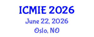 International Conference on Mechatronics, Manufacturing and Industrial Engineering (ICMIE) June 22, 2026 - Oslo, Norway