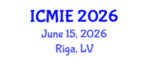 International Conference on Mechatronics, Manufacturing and Industrial Engineering (ICMIE) June 15, 2026 - Riga, Latvia