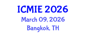 International Conference on Mechatronics, Manufacturing and Industrial Engineering (ICMIE) March 09, 2026 - Bangkok, Thailand International Conference on Mechatronics, Manufacturing and Industrial Engineering (ICMIE) March 09, 2026 - Bangkok, Thailand