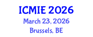 International Conference on Mechatronics, Manufacturing and Industrial Engineering (ICMIE) March 23, 2026 - Brussels, Belgium International Conference on Mechatronics, Manufacturing and Industrial Engineering (ICMIE) March 23, 2026 - Brussels, Belgium