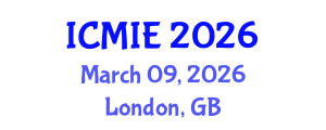 International Conference on Mechatronics, Manufacturing and Industrial Engineering (ICMIE) March 09, 2026 - London, United Kingdom International Conference on Mechatronics, Manufacturing and Industrial Engineering (ICMIE) March 09, 2026 - London, United Kingdom