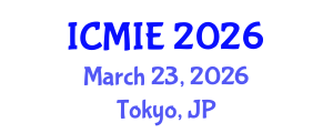 International Conference on Mechatronics, Manufacturing and Industrial Engineering (ICMIE) March 23, 2026 - Tokyo, Japan International Conference on Mechatronics, Manufacturing and Industrial Engineering (ICMIE) March 23, 2026 - Tokyo, Japan