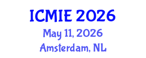 International Conference on Mechatronics, Manufacturing and Industrial Engineering (ICMIE) May 11, 2026 - Amsterdam, Netherlands International Conference on Mechatronics, Manufacturing and Industrial Engineering (ICMIE) May 11, 2026 - Amsterdam, Netherlands