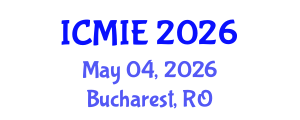 International Conference on Mechatronics, Manufacturing and Industrial Engineering (ICMIE) May 04, 2026 - Bucharest, Romania International Conference on Mechatronics, Manufacturing and Industrial Engineering (ICMIE) May 04, 2026 - Bucharest, Romania