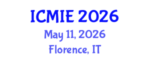 International Conference on Mechatronics, Manufacturing and Industrial Engineering (ICMIE) May 11, 2026 - Florence, Italy International Conference on Mechatronics, Manufacturing and Industrial Engineering (ICMIE) May 11, 2026 - Florence, Italy