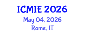 International Conference on Mechatronics, Manufacturing and Industrial Engineering (ICMIE) May 04, 2026 - Rome, Italy International Conference on Mechatronics, Manufacturing and Industrial Engineering (ICMIE) May 04, 2026 - Rome, Italy