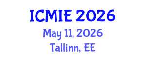 International Conference on Mechatronics, Manufacturing and Industrial Engineering (ICMIE) May 11, 2026 - Tallinn, Estonia International Conference on Mechatronics, Manufacturing and Industrial Engineering (ICMIE) May 11, 2026 - Tallinn, Estonia