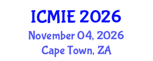 International Conference on Mechatronics, Manufacturing and Industrial Engineering (ICMIE) November 04, 2026 - Cape Town, South Africa International Conference on Mechatronics, Manufacturing and Industrial Engineering (ICMIE) November 04, 2026 - Cape Town, South Africa