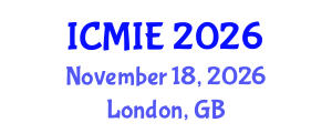 International Conference on Mechatronics, Manufacturing and Industrial Engineering (ICMIE) November 18, 2026 - London, United Kingdom International Conference on Mechatronics, Manufacturing and Industrial Engineering (ICMIE) November 18, 2026 - London, United Kingdom