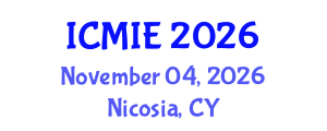 International Conference on Mechatronics, Manufacturing and Industrial Engineering (ICMIE) November 04, 2026 - Nicosia, Cyprus International Conference on Mechatronics, Manufacturing and Industrial Engineering (ICMIE) November 04, 2026 - Nicosia, Cyprus