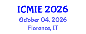 International Conference on Mechatronics, Manufacturing and Industrial Engineering (ICMIE) October 04, 2026 - Florence, Italy International Conference on Mechatronics, Manufacturing and Industrial Engineering (ICMIE) October 04, 2026 - Florence, Italy