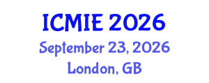 International Conference on Mechatronics, Manufacturing and Industrial Engineering (ICMIE) September 23, 2026 - London, United Kingdom