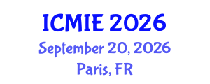 International Conference on Mechatronics, Manufacturing and Industrial Engineering (ICMIE) September 20, 2026 - Paris, France International Conference on Mechatronics, Manufacturing and Industrial Engineering (ICMIE) September 20, 2026 - Paris, France