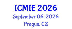 International Conference on Mechatronics, Manufacturing and Industrial Engineering (ICMIE) September 06, 2026 - Prague, Czechia International Conference on Mechatronics, Manufacturing and Industrial Engineering (ICMIE) September 06, 2026 - Prague, Czechia