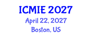 International Conference on Mechatronics, Manufacturing and Industrial Engineering (ICMIE) April 22, 2027 - Boston, United States International Conference on Mechatronics, Manufacturing and Industrial Engineering (ICMIE) April 22, 2027 - Boston, United States