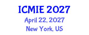International Conference on Mechatronics, Manufacturing and Industrial Engineering (ICMIE) April 22, 2027 - New York, United States International Conference on Mechatronics, Manufacturing and Industrial Engineering (ICMIE) April 22, 2027 - New York, United States