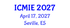 International Conference on Mechatronics, Manufacturing and Industrial Engineering (ICMIE) April 17, 2027 - Seville, Spain International Conference on Mechatronics, Manufacturing and Industrial Engineering (ICMIE) April 17, 2027 - Seville, Spain