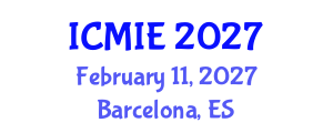 International Conference on Mechatronics, Manufacturing and Industrial Engineering (ICMIE) February 11, 2027 - Barcelona, Spain International Conference on Mechatronics, Manufacturing and Industrial Engineering (ICMIE) February 11, 2027 - Barcelona, Spain
