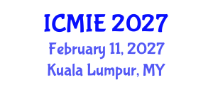 International Conference on Mechatronics, Manufacturing and Industrial Engineering (ICMIE) February 11, 2027 - Kuala Lumpur, Malaysia International Conference on Mechatronics, Manufacturing and Industrial Engineering (ICMIE) February 11, 2027 - Kuala Lumpur, Malaysia