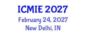 International Conference on Mechatronics, Manufacturing and Industrial Engineering (ICMIE) February 24, 2027 - New Delhi, India International Conference on Mechatronics, Manufacturing and Industrial Engineering (ICMIE) February 24, 2027 - New Delhi, India