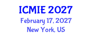 International Conference on Mechatronics, Manufacturing and Industrial Engineering (ICMIE) February 17, 2027 - New York, United States International Conference on Mechatronics, Manufacturing and Industrial Engineering (ICMIE) February 17, 2027 - New York, United States