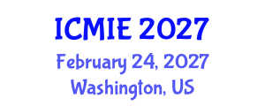 International Conference on Mechatronics, Manufacturing and Industrial Engineering (ICMIE) February 24, 2027 - Washington, United States International Conference on Mechatronics, Manufacturing and Industrial Engineering (ICMIE) February 24, 2027 - Washington, United States