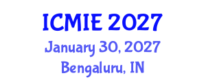 International Conference on Mechatronics, Manufacturing and Industrial Engineering (ICMIE) January 30, 2027 - Bengaluru, India International Conference on Mechatronics, Manufacturing and Industrial Engineering (ICMIE) January 30, 2027 - Bengaluru, India