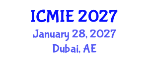 International Conference on Mechatronics, Manufacturing and Industrial Engineering (ICMIE) January 28, 2027 - Dubai, United Arab Emirates International Conference on Mechatronics, Manufacturing and Industrial Engineering (ICMIE) January 28, 2027 - Dubai, United Arab Emirates