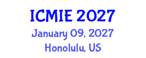 International Conference on Mechatronics, Manufacturing and Industrial Engineering (ICMIE) January 09, 2027 - Honolulu, United States International Conference on Mechatronics, Manufacturing and Industrial Engineering (ICMIE) January 09, 2027 - Honolulu, United States